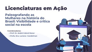 Paleografando as Mulheres na História do Brasil Visibilidade e Crítica Social na Escola [upl. by Ninos]