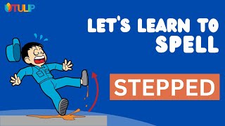 Learn to sound and spell stepped [upl. by Burner]