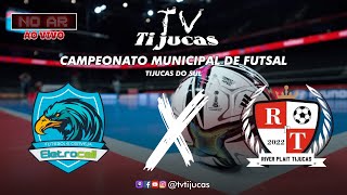 Municipal de Futsal  Tijucas do Sul ELETROCELL X RIVER PLAIT [upl. by Jammie]