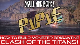 Skull and Bones PvPvE Brigantine build Great for all players styles [upl. by Melak453]