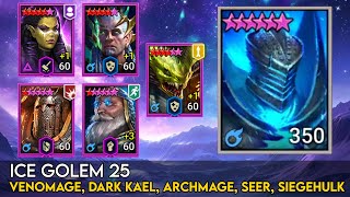 Ice Golem 25 Epic Only  Venomage Dark Kael Seer Archmage Siegehulk  Raid Shadow Legends Guide [upl. by Amoihc135]