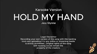 Jess Glynne  Hold My Hand Karaoke Version [upl. by Viddah609]