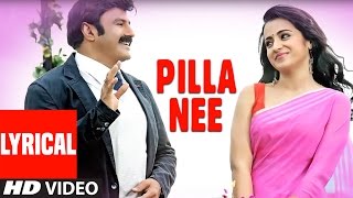 Pilla Video Song With Lyrics  quotLionquot  Nandamuri Balakrishna Trisha Krishnan Radhika Apte [upl. by Nauqaj]