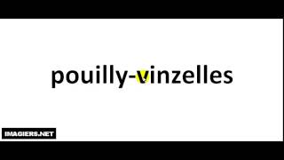 How to pronounce Pouilly Vinzelles [upl. by Ener]