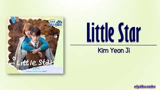 Kim Yeon Ji – Little Star A Good Day To Be A Dog OST Part 5 RomEng Lyric [upl. by Stoeber]