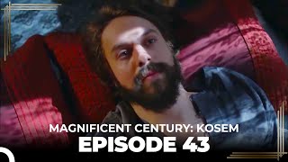 Magnificent Century Kosem Episode 43 English Subtitle [upl. by Akived]