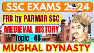 MEDIEVAL HISTORY FOR SSC  MUGHAL DYNASTY  PARMAR SSC [upl. by Aitnohs]