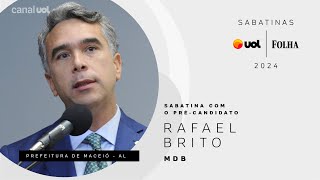 Rafael Brito précandidato do MDB à Prefeitura de Maceió na Sabatina UOLFolha acompanhe ao vivo [upl. by Ennove]