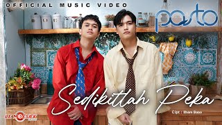 Pasto  Sedikitlah Peka Official Music Video [upl. by Friedland655]