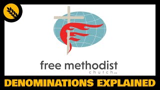 What is the Free Methodist Church [upl. by Niryt]