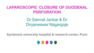 Laparoscopic closure of duodenal perforation by Dr Samrat Jankar [upl. by Henricks]