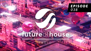 Future Of House Radio  Episode 038  October 2023 Mix [upl. by Teerpnam330]