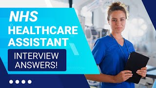 NHS HEALTHCARE ASSISTANT INTERVIEW QUESTIONS AND ANSWERS How to Pass a HCA NHS Interview [upl. by Mccready]