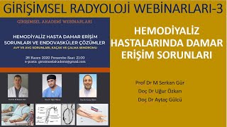 GA Webinar 33 Hemodiyaliz hastlarında damar erişim yolları [upl. by Enelyw]