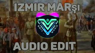 Izmir Marşı  CVRTOON Audio Edit [upl. by Ahsineg]