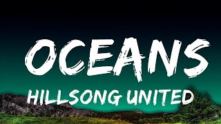 1 Hour  Hillsong UNITED  Oceans Where Feet May Fail  Lyrics Spectrum [upl. by Fritzsche542]