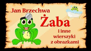 🐸🐸🐸Jan Brzechwa  Żaba i inne wierszyki z obrazkami  ponad 20 minut nauki i zabawy [upl. by Imray]