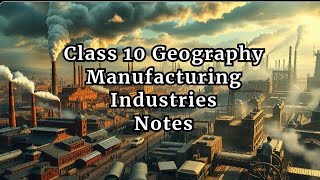 CLASS 10 Geography Manufacturing Industries notes Prashant kirad notes DigrajSinghRajput214 [upl. by Maurine]