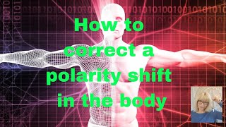 How to Correct a Polarity Shift in the Body [upl. by Alexandra]