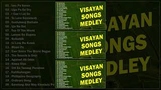 VISAYAN SONGS MEDLEY 🎶 Imo Pa Karon  Uga Pa Sa Dry  I Can t Let Go [upl. by Lashar]