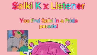 Saiki K x Listener  Finding Saiki in a Pride Parade🏳️‍🌈  PirideMonthSpecial  TDLoSK  asmr [upl. by Schober850]