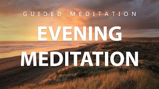 Evening Meditation for Gratitude Positive Energy amp Deep Relaxation Guided Meditation 10 Minutes [upl. by Rodrich]