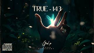 TRUE  143  official rap audio   Romantic song  Love song  GOD P [upl. by Airun965]