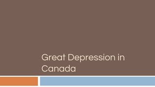 Great Depression In Canada [upl. by Ailaroc]