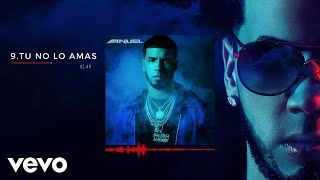 Anuel AA  Tu No Lo Amas [upl. by Ecniuq]