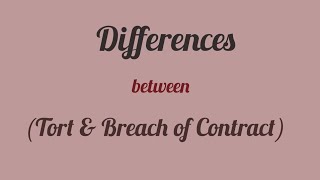 Difference between Tort and Breach of contract [upl. by Amsirp]