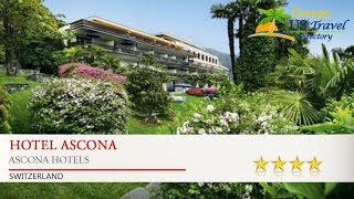 Hotel Ascona  Ascona Hotels Switzerland [upl. by Gio271]