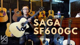 SAGA SF600GC DEMO  LẦN CUỐI GUITAR [upl. by Linell320]