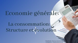 Economie générale 1 BAC La consommation Structure et évolution [upl. by Adeline139]