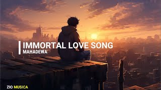 Mahadewa  Immortal Love Song Karaoke Version Clean [upl. by Mendes281]