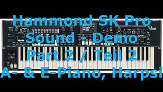 Hammond SK Pro Sound Demo  Part 2  A amp E Piano Harpsi [upl. by Inol]