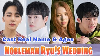 Nobleman Ryus Wedding Korea Drama Cast Real Name amp Ages  Kang In Soo Lee Se Jin BY ShowTime [upl. by Kingston]