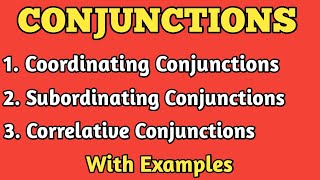 ConjunctionsAll types of Conjunctions in English GrammarCoordinating Subordinating amp Correlative [upl. by Hammad]