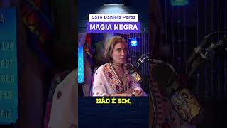 Caso Daniela Perez envolve Magia Negra [upl. by Adner]