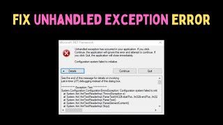 How to Fix the quotUnhandled Exception Has Occurred in Your Applicationquot Error on Windows 11 [upl. by Undry]