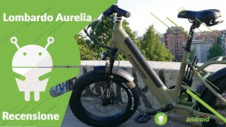 Recensione ebike LOMBARDO AURELIA la nostra prima FATBIKE 😍 [upl. by Arratal]