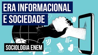 ERA INFORMACIONAL E SOCIEDADE  Sociologia para o Enem  Fábio Luís Pereira [upl. by Nesnar]