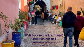 🚶‍♂️ Marrakesh after Rugs Walk Morocco  26 Dec 2023  4K 🚶‍♀️ [upl. by Laekim]