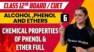 Alcohol Phenol And Ethers 06  Chemical Properties of Phenol amp Ether Full  Class 12thCUET [upl. by Dnumde]