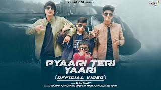 PYAARI TERI YAARI Sourav Joshi Vlogs Sahil Joshi Piyush Kunali  Saaj Bhatt  Amjad Nadeem Aamir [upl. by Sueahccaz]