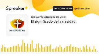 El significado de la navidad hecho con Spreaker [upl. by Ainimre549]