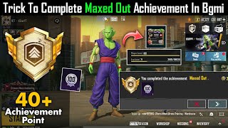 Trick To Complete Maxed Out Achievement In Bgmi 🔥 Bgmi New Achievement [upl. by Hplar]