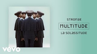 Stromae  La solassitude Official Audio [upl. by Apollo]