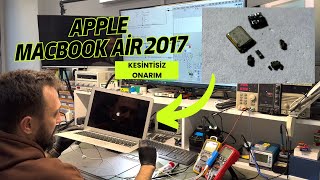 APPLE MACBOOK AİR 2017 AÇILMIYOR  KESİNTİSİZ ONARIM SÜRECİ [upl. by Underwood696]