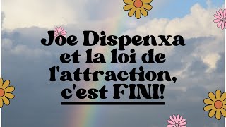 Pourquoi j’ai « rompu » avec Dr Joe Dispenza et la loi de l’attraction [upl. by Yraillih]