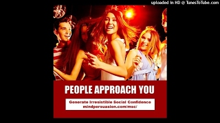 People Approach You  Radiate Irresistible Desire [upl. by Wesley]